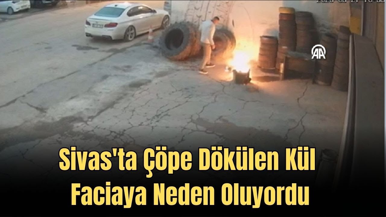 Sivas'ta Çöpe Dökülen Kül Faciaya Neden Oluyordu