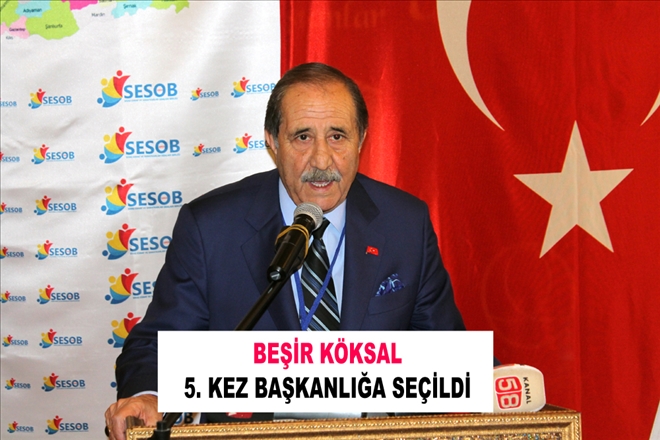 BEŞİR KÖKSAL 5. KEZ BAŞKANLIĞA SEÇİLDİ
