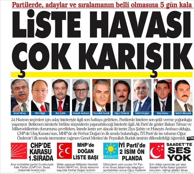 LİSTE HAVASI  ÇOK KARIŞIK