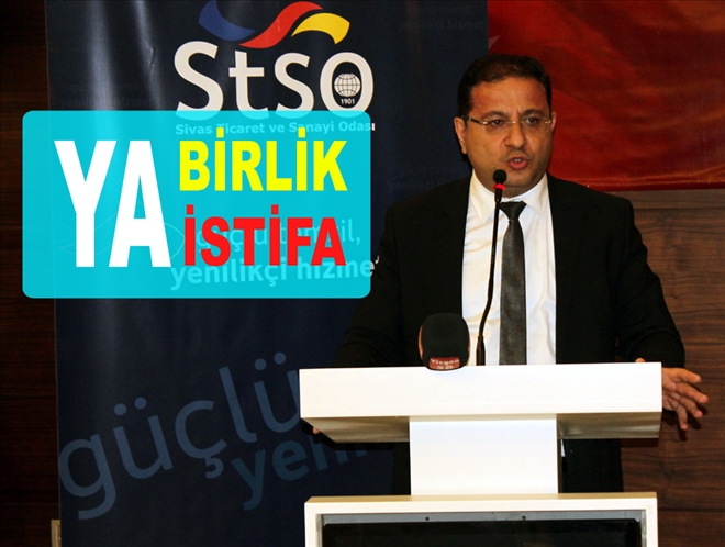 YA BİRLİK YA İSTİFA