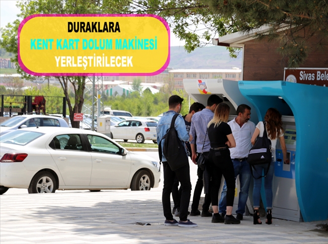 DURAKLARA KENT KART DOLUM MAKİNESİ YERLEŞTİRİLECEK