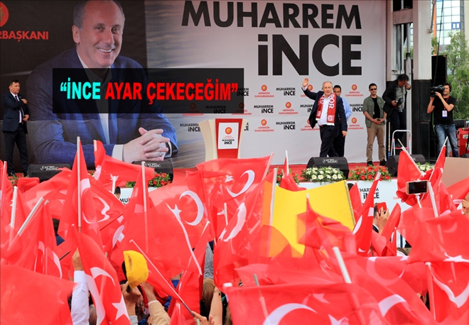 ?İNCE AYAR ÇEKECEĞİM?