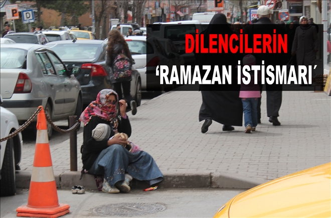 DİLENCİLERİN ?RAMAZAN İSTİSMARI´