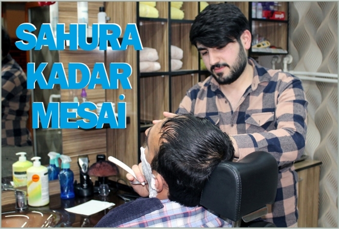SAHURA KADAR MESAİ