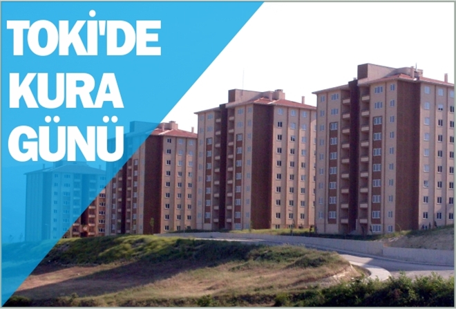 TOKİ´DE KURA GÜNÜ