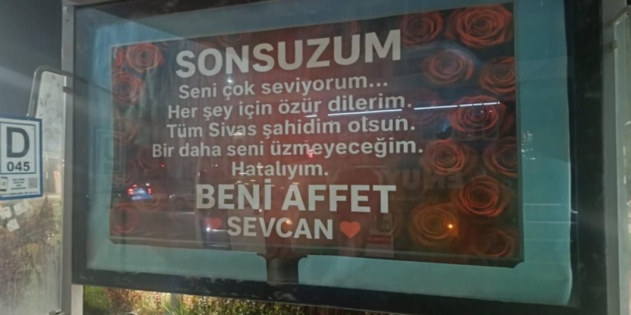 Sivas’ta otobüs durağında duygusal afiş: “Beni affet Sevcan”