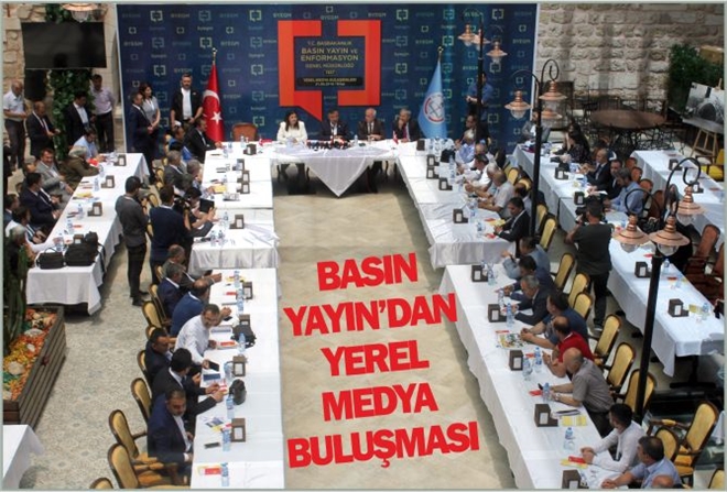 BASIN-YAYIN´DAN YEREL MEDYA BULUŞMASI