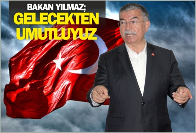 GELECEKTEN UMUTLUYUZ