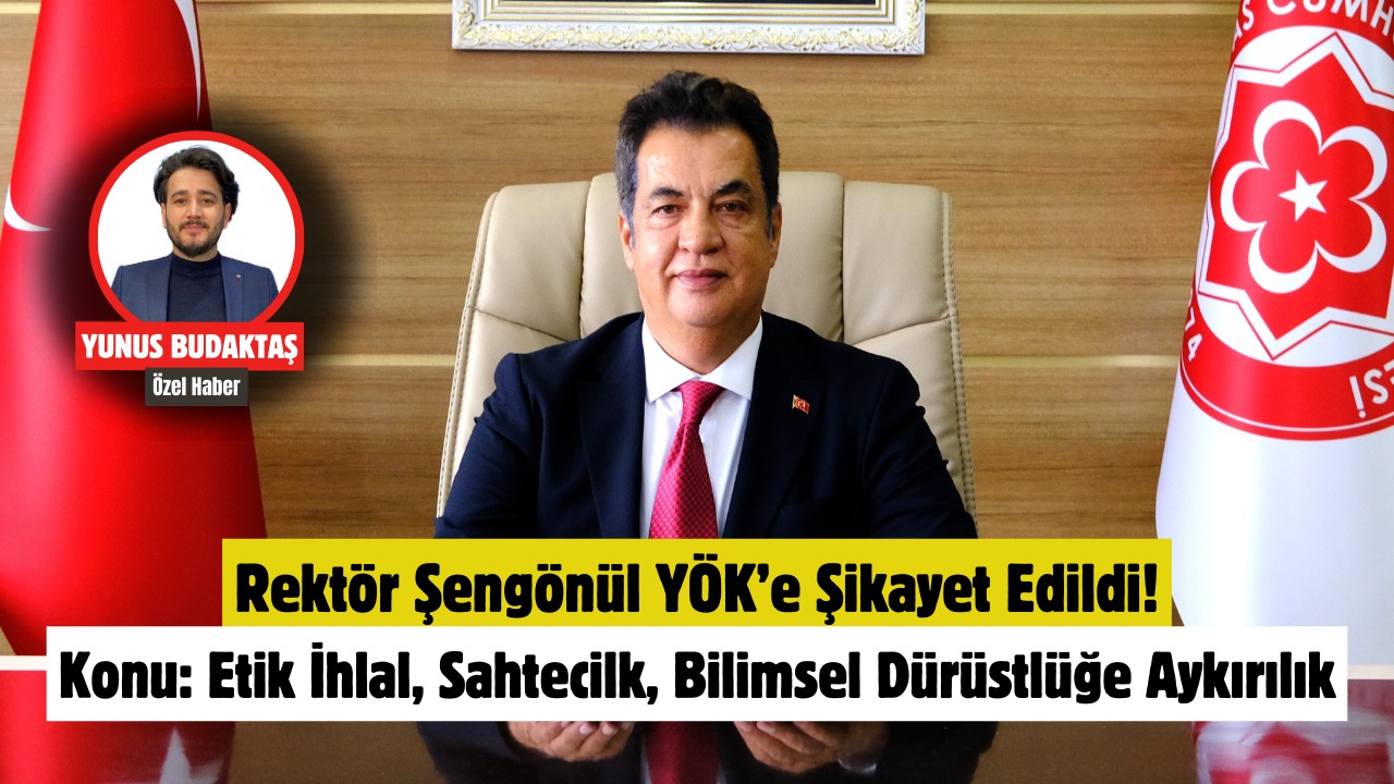 Rektör Şengönül YÖK’e Şikayet Edildi!