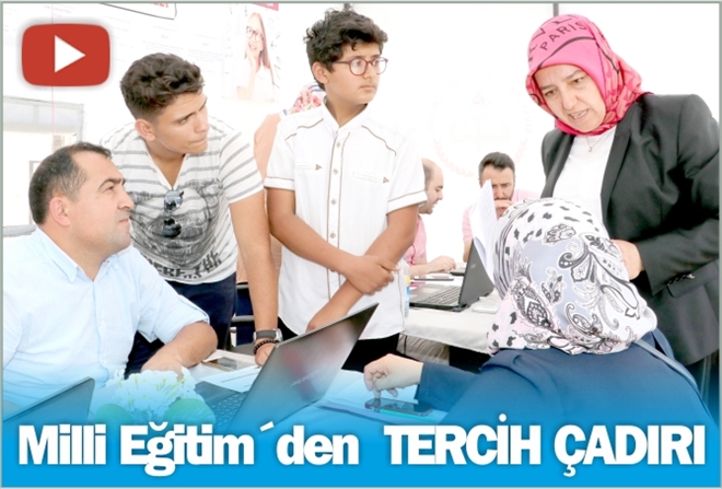 Milli Eğitim´den  TERCİH ÇADIRI