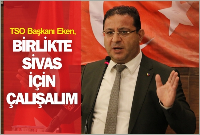 ?BİRLİKTE SİVAS İÇİN ÇALIŞALIM´