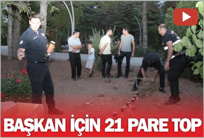 BAŞKAN İÇİN 21 PARE TOP