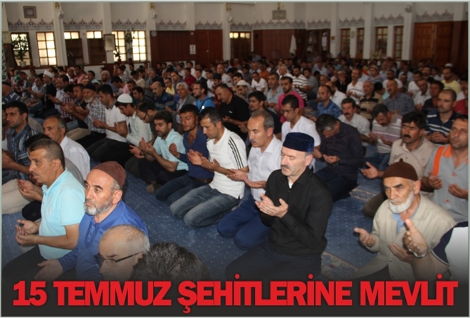 15 TEMMUZ ŞEHİTLERİNE MEVLİT