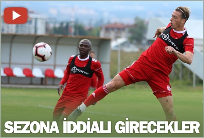 SEZONA İDDİALI GİRECEKLER