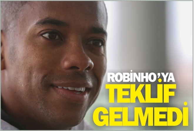 ?ROBİNHO´YA TEKLİF GELMEDİ?