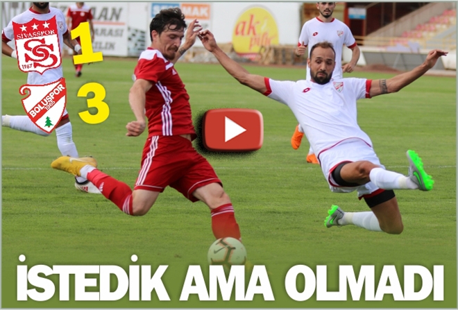 İSTEDİK AMA OLMADI 1-3