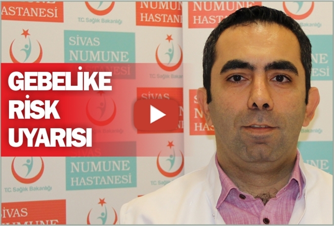 GEBELİKTE RİSK UYARISI