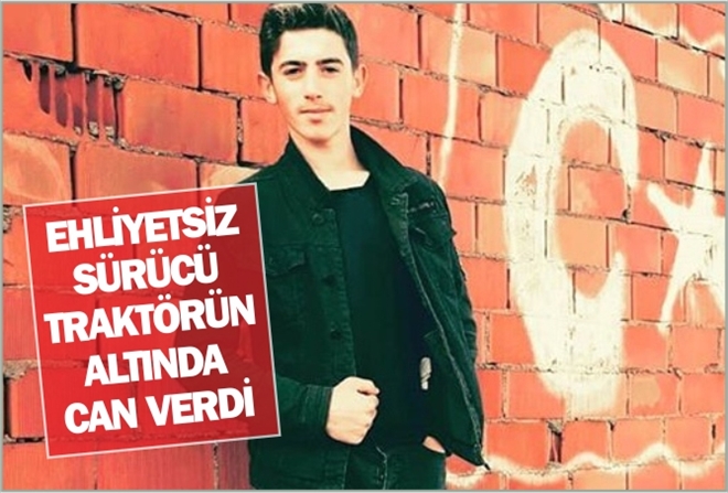 TRAKTÖRÜN ALTINDA CAN VERDİ
