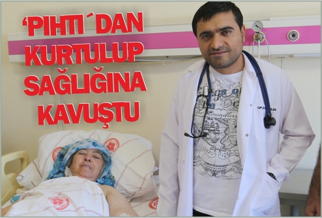 ?PIHTI´DAN KURTULUP SAĞLIĞINA KAVUŞTU
