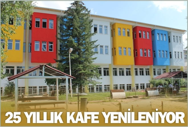 25 YILLIK KAFE YENİLENİYOR