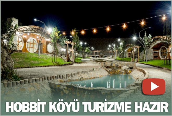 HOBBİT KÖYÜ TURİZME HAZIR