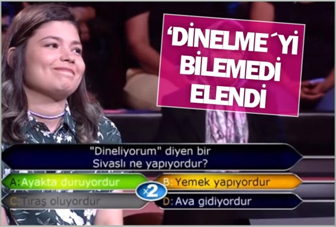 ?DİNELME´Yİ  BİLEMEDİ ELENDİ