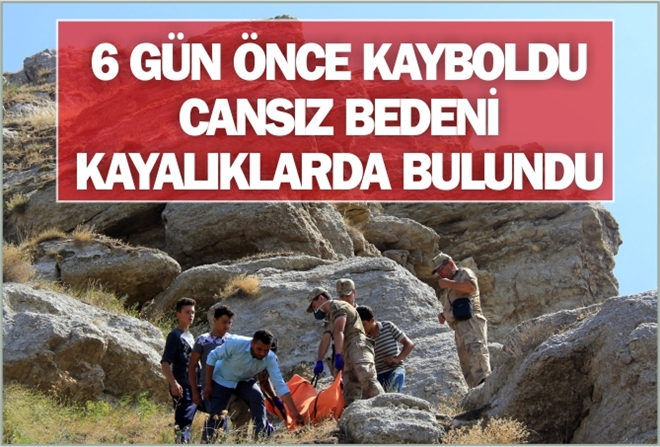 6 GÜN ÖNCE KAYBOLAN GENÇ KAYALIKLARDA ÖLÜ BULUNDU
