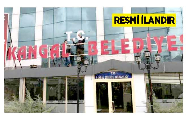 İLAN KANGAL BELEDİYE BAŞKANLIĞINDAN