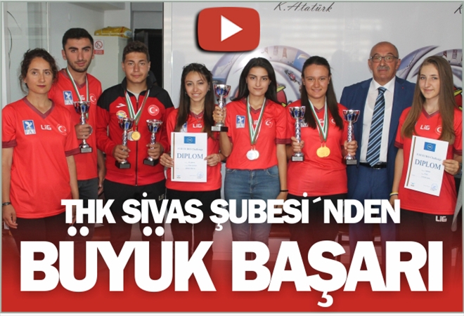 THK SİVAS ŞUBESİ´NDEN  BÜYÜK BAŞARI