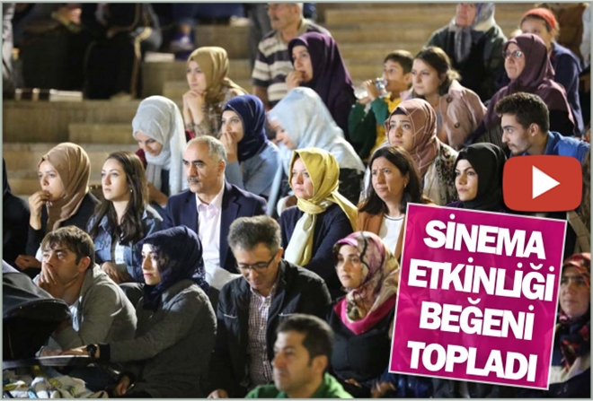 SİNEMA ETKİNLİĞİ BEĞENİLDİ