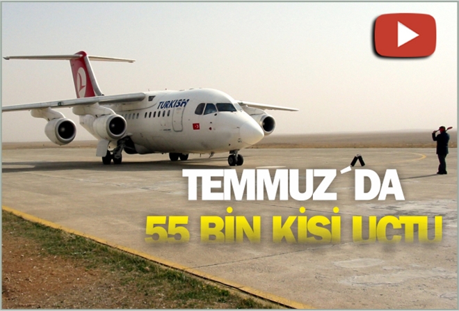 TEMMUZ´DA 55 BİN KİŞİ UÇTU