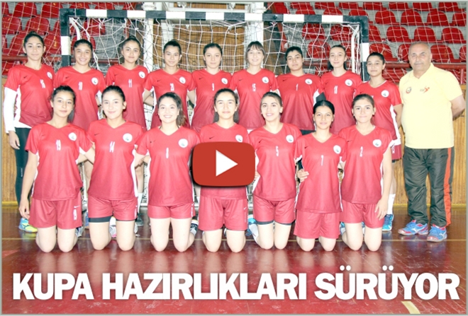 KUPA HAZIRLIKLARI SÜRÜYOR