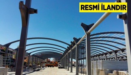 KAPALI PAZAR İNŞAATI YAPTIRILACAKTIR