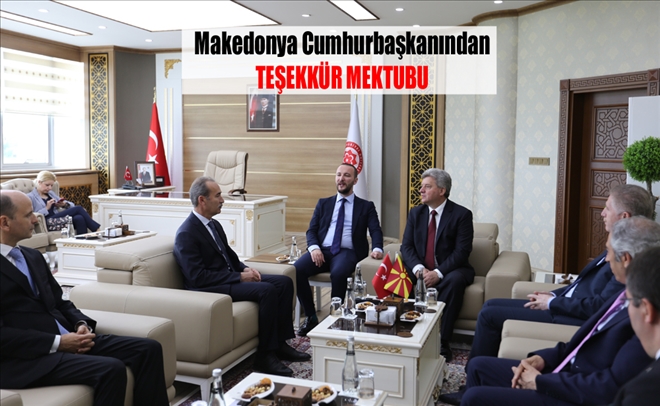 Makedonya Cumhurbaşkanından  TEŞEKKÜR MEKTUBU