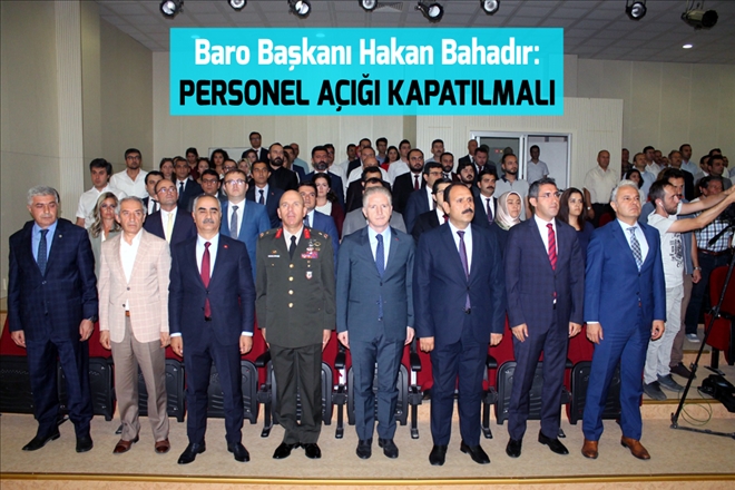 Baro Başkanı Hakan Bahadır:  PERSONEL AÇIĞI KAPATILMALI