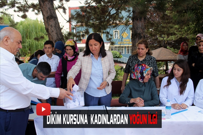 DİKİM KURSUNA  KADINLARDAN YOĞUN İLGİ