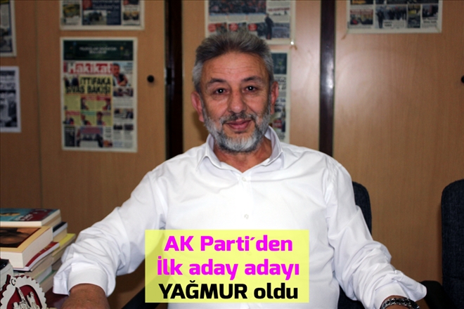 AK Parti´den  İlk aday adayı  YAĞMUR oldu