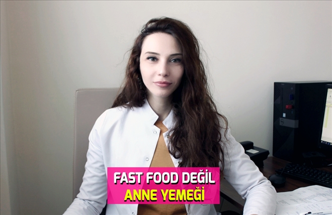 FAST FOOD DEĞİL  ANNE YEMEĞİ
