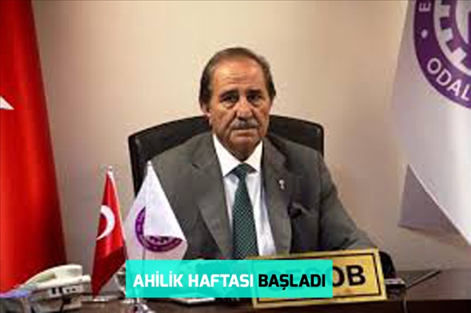 AHİLİK HAFTASI BAŞLADI