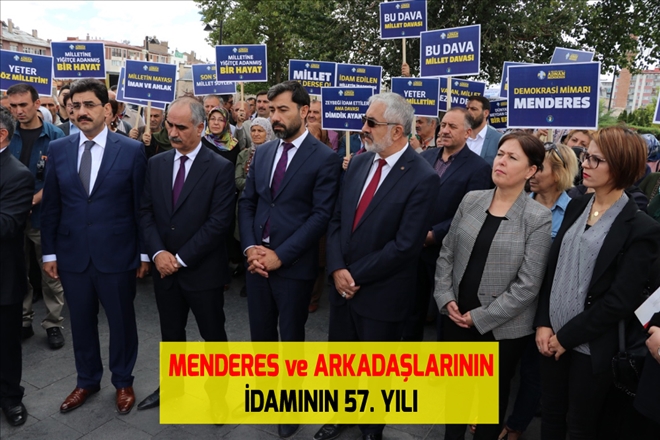 MENDERES ve ARKADAŞLARININ İDAMININ 57. YILI