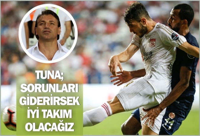 ?SORUNLARI GİDERİRSEK İYİ TAKIM OLACAĞIZ?