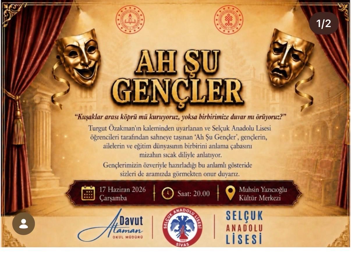 Sivas'ta Ah Şu Gençler oyunu izleyiciyle buluşacak