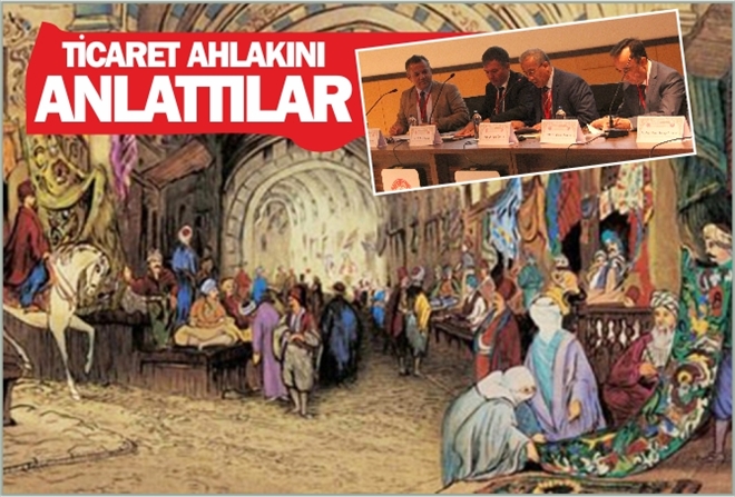 TİCARET AHLAKINI ANLATTILAR
