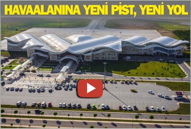 HAVAALANINA YENİ PİST, YENİ YOL