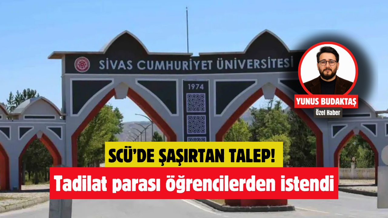 SCÜ’de şaşırtan talep! Tadilat parası öğrencilerden istendi