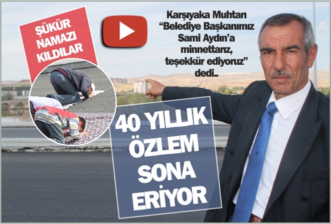 40 YILLIK ÖZLEM SONA ERİYOR