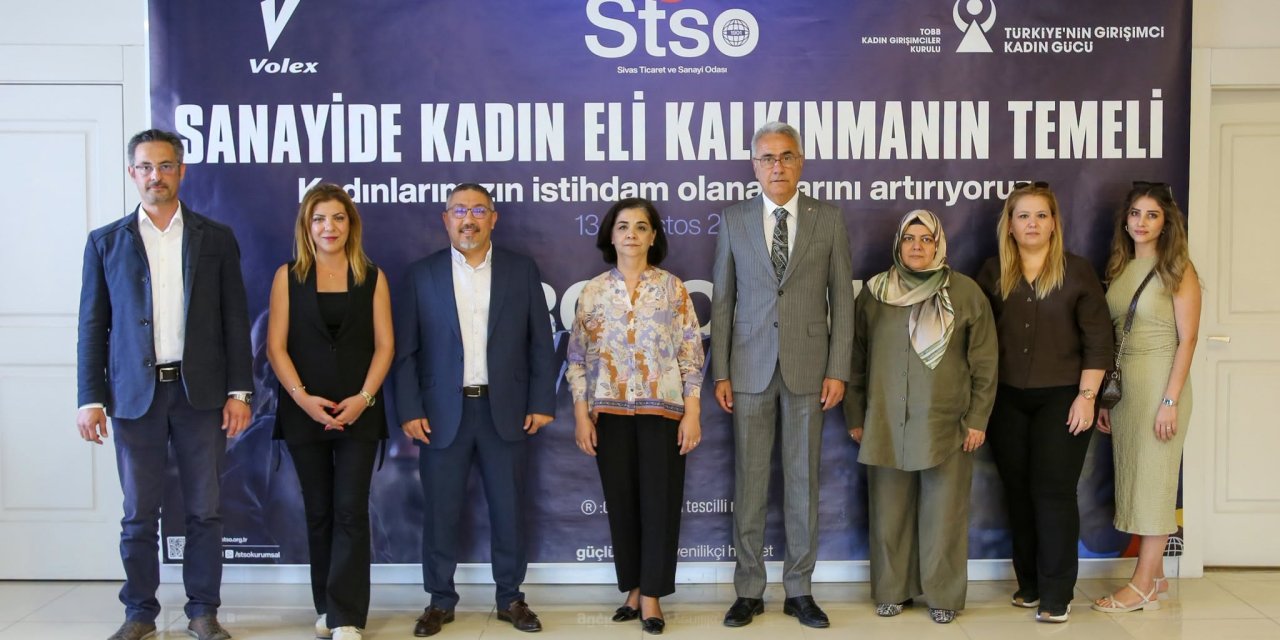 Sivas'ta kadınlar sanayinin gücüne güç katacak
