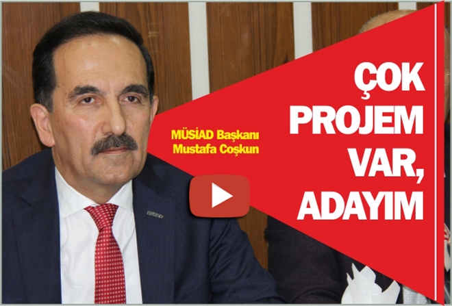 ?ÇOK PROJEM VAR, ADAYIM?
