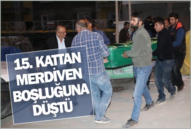 15. KATTAN MERDİVEN BOŞLUĞUNA DÜŞTÜ