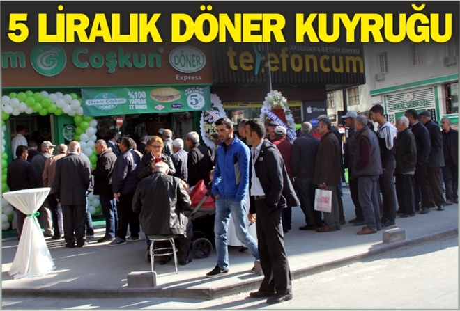 5 LİRALIK DÖNER KUYRUĞU